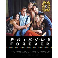 Los mejores  - Friends Forever - 25th Anniversary Edition: The One About the Episodes
